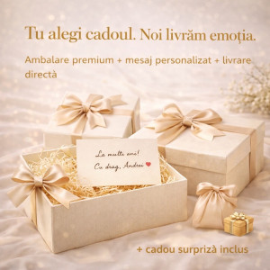 Tu alegi cadoul. Noi livrăm emoția.